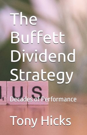 The Buffett Dividend Strategy: Decades of Performance image number 0