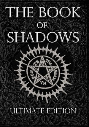 The Book of Shadows Ultimate Edition: White, Red and Black Magic Spells image number 0