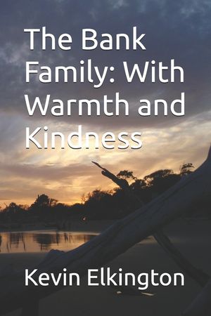 The Bank Family: With Warmth and Kindness image number 0