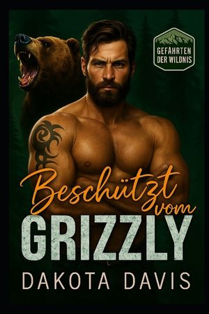 Besch&uuml;tzt vom Grizzly: Ihr Schicksalsgef&auml;hrte aus den Bergen image number 0