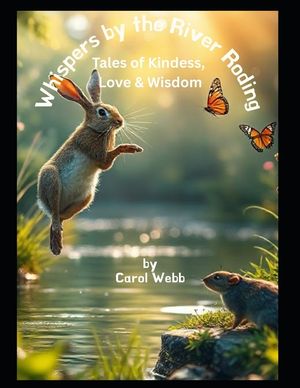 Whispers by the River Roding: Tales of Kindness, Love and Wisdom image number 0