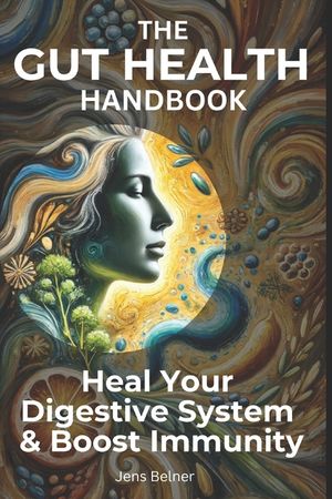 The Gut Health Handbook: Heal Your Digestive System & Boost Immunity image number 0