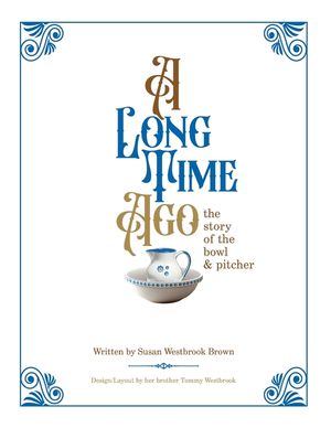 A Long Time Ago...The Story of the Bowl and Pitcher image number 0