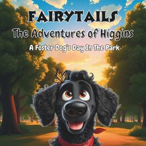 FairyTails The Adventures of Higgins: A Foster Dog's Day In The Park image number 0