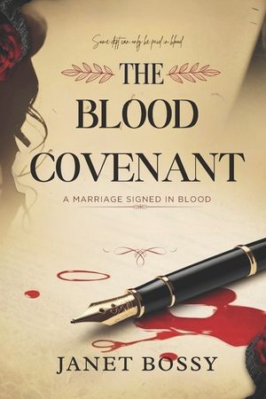 The Blood Covenant: A Marriage Signed in Blood image number 0
