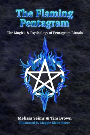 The Flaming Pentagram: The Magick and Psychology of Pentagram Rituals image number 0