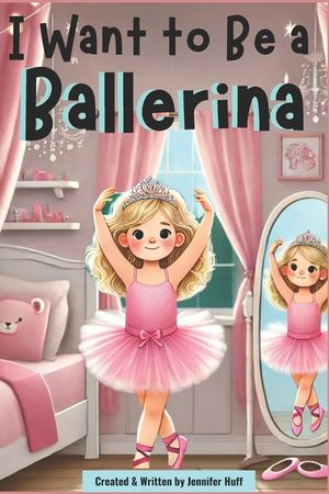 I Want to Be a Ballerina image number 0