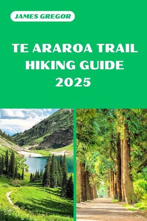 Te Araroa Trail Hiking Guide 2025: Discover the Best Trails and Scenic Routes image number 0