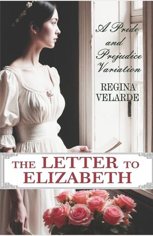 The Letter to Elizabeth: A Pride and Prejudice Variation image number 0