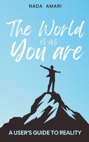 The World is as You Are: A User's Guide to Reality image number 0