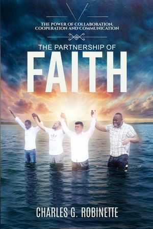 The Partnership of Faith: The Power of Collaboration, Cooperation, and Communication image number 0