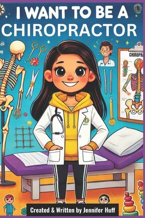 I Want to Be a Chiropractor image number 0