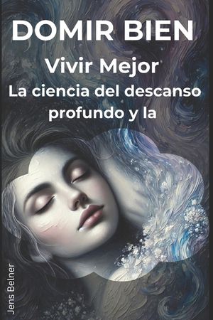 Dormir bien, vivir mejor: La ciencia del descanso profundo y la image number 0