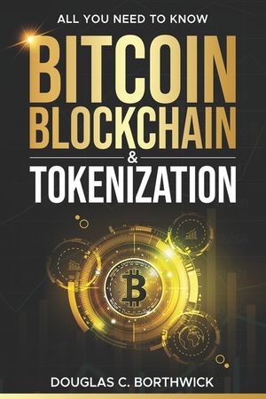 Bitcoin, Blockchain & Tokenization: 3 Miles Wide & 2 Inches Deep image number 0