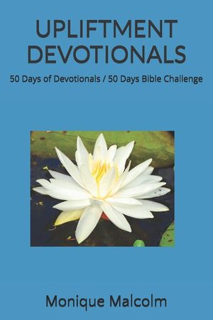 Upliftment Devotionals: 50 Days of Devotionals / 50 Days Bible Challenge image number 0