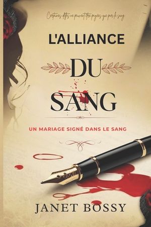 L'Alliance Du Sang: Un Mariage Sign&eacute; Dans Le Sang image number 0