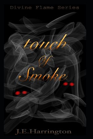 Touch Of Smoke: Divine Flame Series image number 0