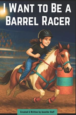I Want to Be a Barrel Racer image number 0
