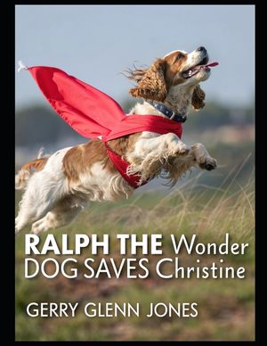 Ralph the Wonder Dog Saves Christine image number 0