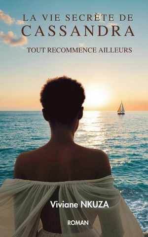 La Vie Secrete de Cassandra: Tout recommence ailleurs image number 0