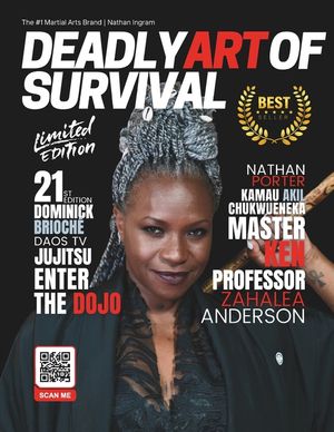 Deadly Art of Survival Magazine 21st Edition Featuring Professor Zahalea Anderson: The #1 Martial Arts Magazine Worldwide MMA, Traditional Karate, Kun image number 0