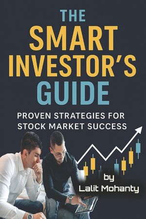The Smart Investor's Guide: Proven Strategies for Stock Market Success image number 0