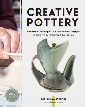 Creative Pottery: Innovative Techniques and Experimental Designs in Thrown and Handbuilt Ceramics image number 0