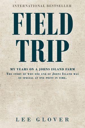 Field Trip: My years on a Johns Island farm. The story of why one end of Johns Island was so special at one point in time image number 0