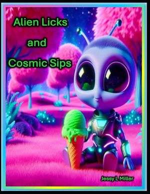 Alien Licks and Cosmic Sips image number 0