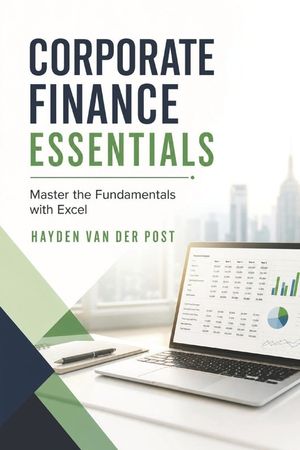 Corporate Finance Essentials: Master the Fundamentals with Excel image number 0