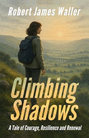 Climbing Shadows: A Tale of Courage, Resilience and Renewal image number 0
