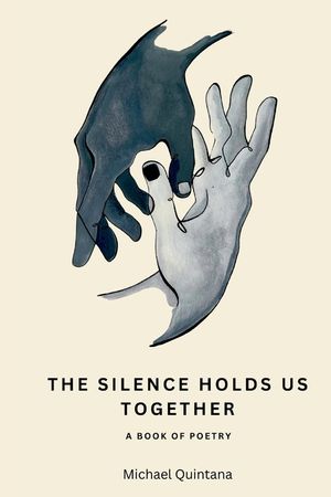 The Silence Holds Us Together image number 0