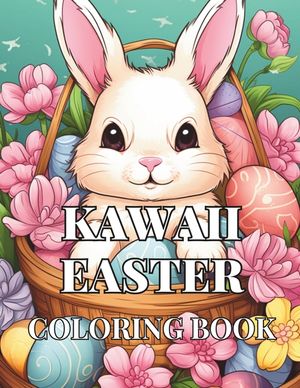 Kawaii Easter Delight Children's Coloring Book: 62 Unique Cute, Adorable Easter-Themed Coloring Book image number 0