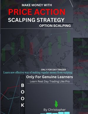 Price Action Scalping Strategy: option scalping - By Christopher (Day Trader) - Only For Genuine Day Trader Make Money with price action Based Strateg image number 0