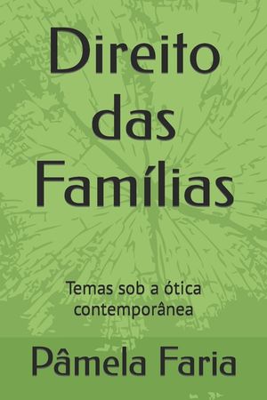 Direito das Fam&iacute;lias: Temas sob a &oacute;tica contempor&acirc;nea image number 0