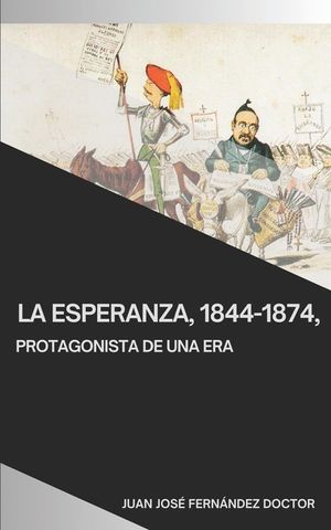 La Esperanza, 1844-1874, protagonista de una era image number 0