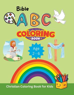 Bible ABC Coloring Book: Christian Coloring Book for Kids Age 2 - 6 Boys and Girls - Easy and Simple Coloring Pages with Thick Lines, Ideal for image number 0