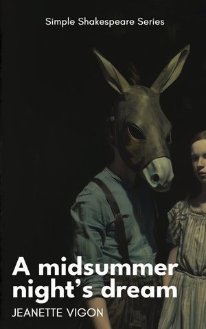 A Midsummer Night's Dream Simple Shakespeare Series: The classic play adapted to modern language image number 0