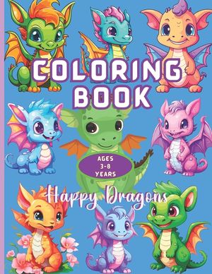 Dragon Coloring Book for Kids: 50 Easy-to-Color Happy, Friendly Dragons for Little Artists. A Magic Dragon Coloring Adventure. Large 8.5" x 11". image number 0
