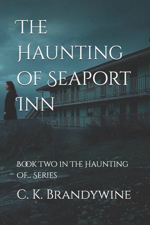 The Haunting of Seaport Inn: Book Two in The Haunting Of... Series image number 0
