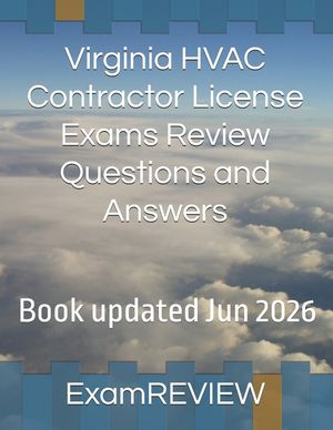 Virginia HVAC Contractor License Exams Review Questions and Answers image number 0