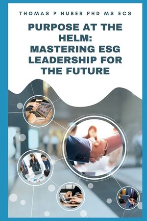Purpose at the Helm: Mastering ESG Leadership for the Future image number 0