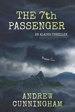 The 7th Passenger: An Alaska Thriller image number 0