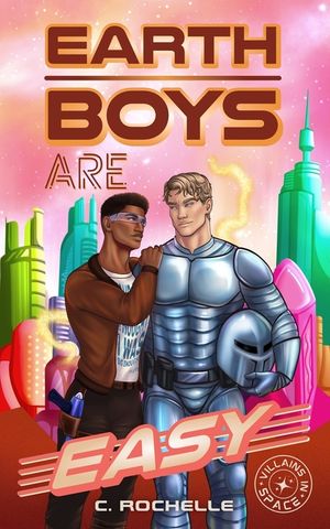 Earth Boys Are Easy: A Superhero x Alien MM Romance image number 0