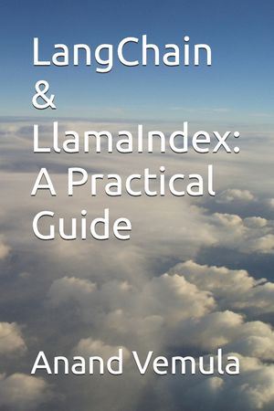 LangChain & LlamaIndex: A Practical Guide image number 0