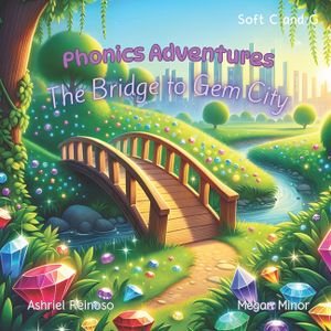 Phonics Adventures: The Bridge to Gem City: Soft C and G image number 0