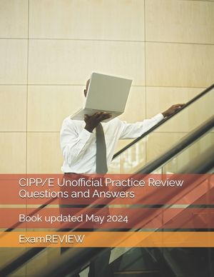 CIPP/E Unofficial Practice Review Questions and Answers image number 0