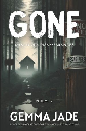 Gone: Mysterious Disappearances: Volume 2 image number 0
