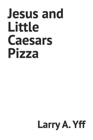 Jesus and Little Caesars Pizza image number 0