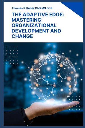 The Adaptive Edge: Mastering Organizational Development and Change image number 0